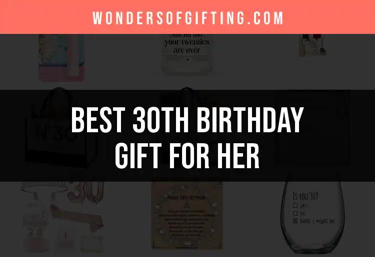 16 Perfect 30th Birthday Gifts for Her Delight