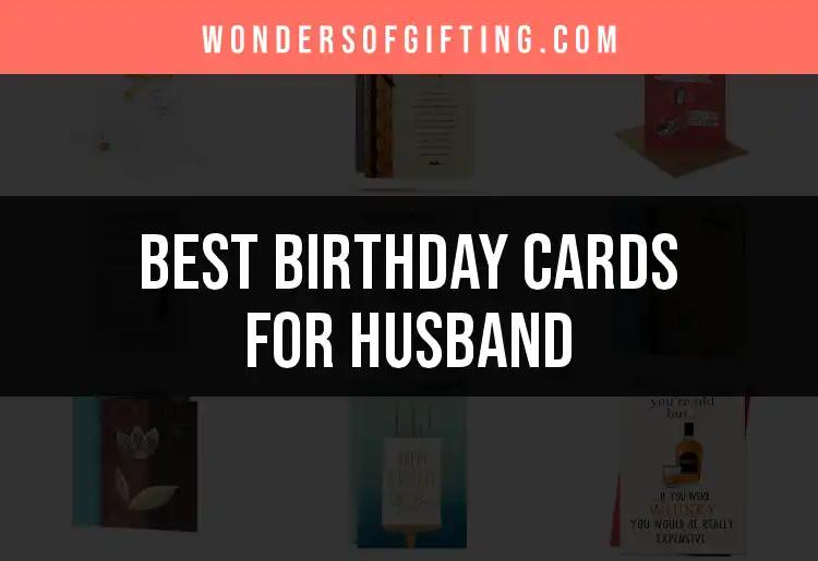 12 Heartfelt Birthday Cards for Husband to Delight Him