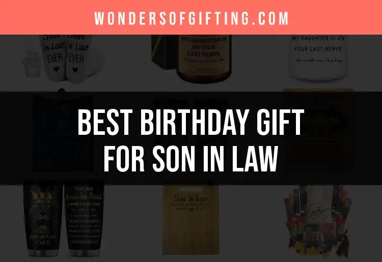 14 Top Birthday Gifts for Your Son-in-Law: Discover the Best