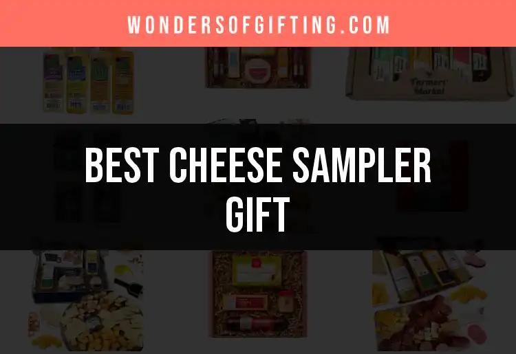 12 Irresistible Cheese Sampler Gift Selections to Delight