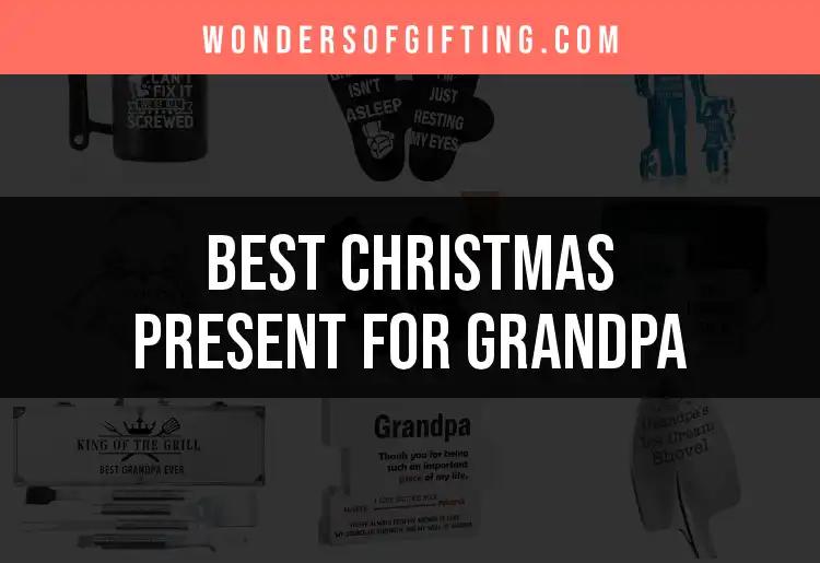 16 Thoughtful Christmas Presents for Grandpa This Year