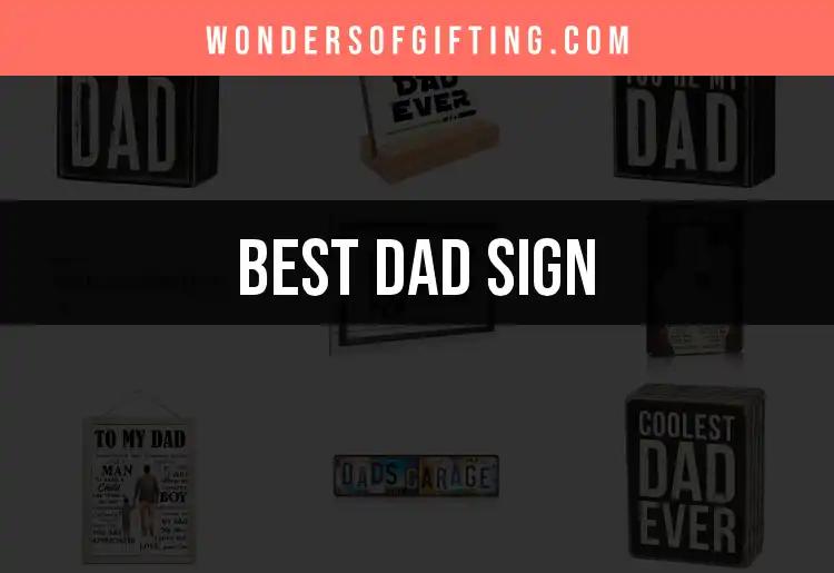 11 Remarkable Dad Signs That Capture His Spirit