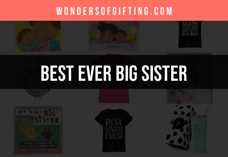 11 Best Gifts for Your Ever Big Sister