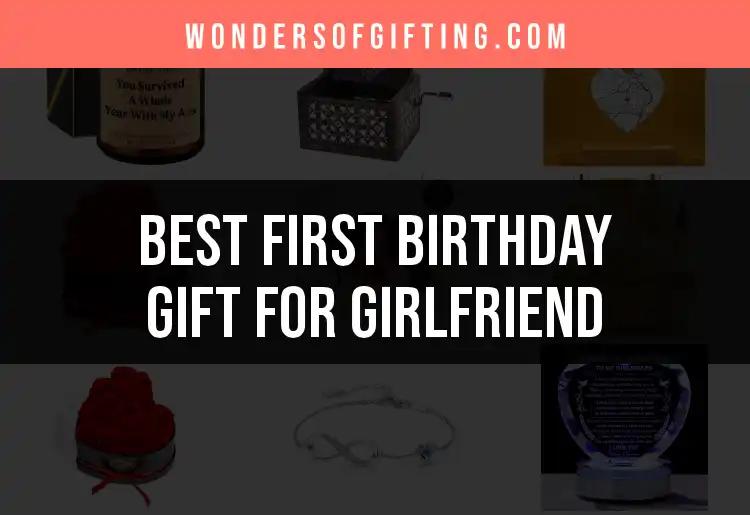 17 Best First Birthday Gifts for Your Girlfriend