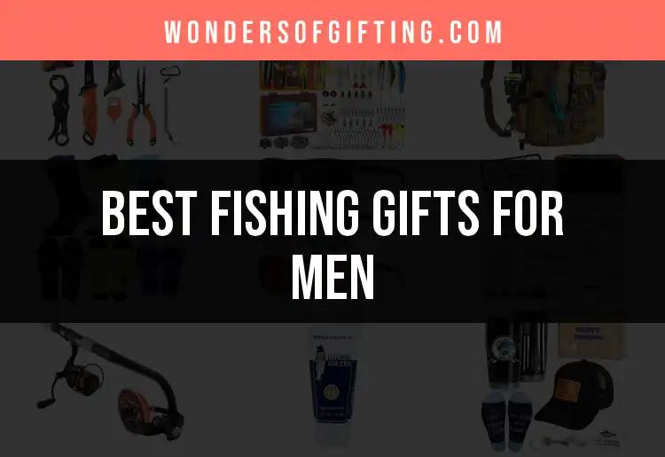 15 Best Fishing Gifts for Men That Reel in Joy