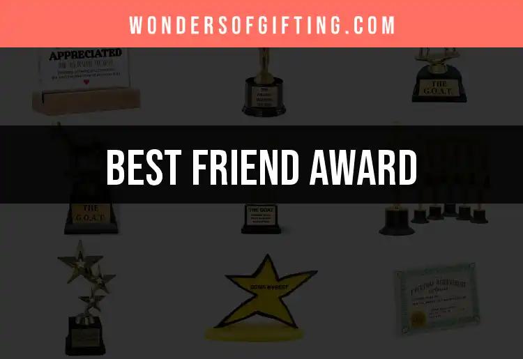 14 Outstanding Friend Awards to Celebrate Your Besties