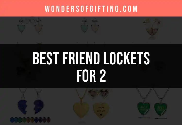 18 Heartfelt Friend Lockets for 2 To Cherish Forever