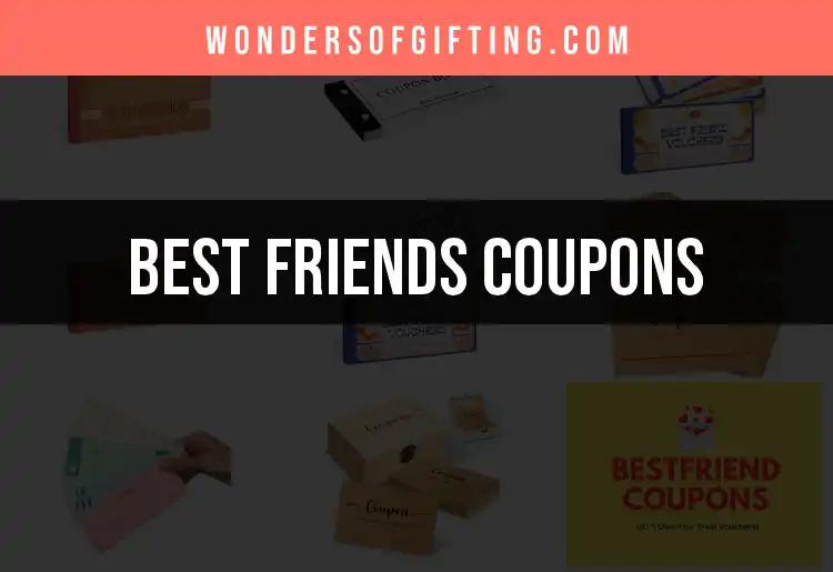 10 Best Friends Coupons for Perfect Gifting Moments