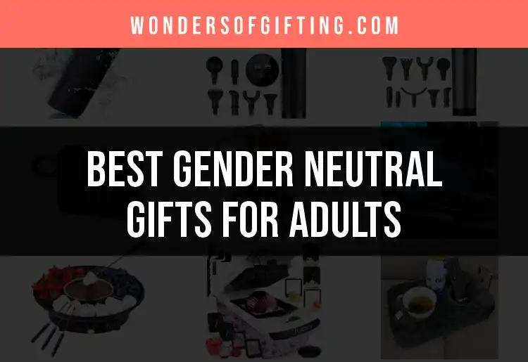 20 Thoughtful Gender Neutral Gifts for Adults