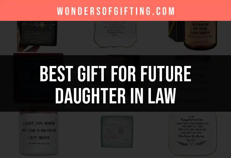 15 Thoughtful Gifts for Your Future Daughter-in-Law