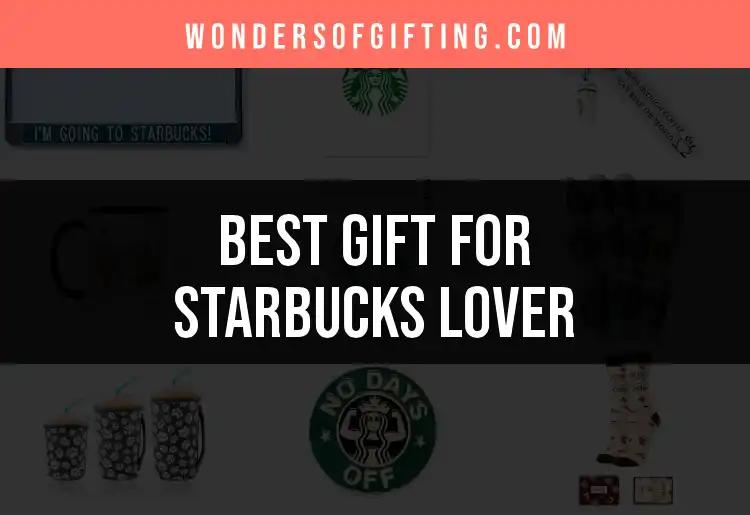 12 Perfect Gifts for the Starbucks Lover in Your Life