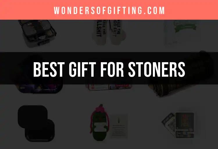 11 Perfect Gifts for Stoners to Elevate Their Experience
