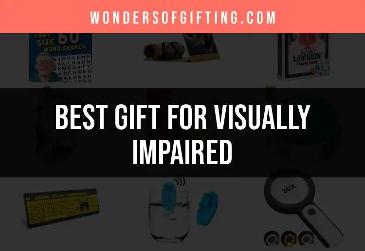 15 Thoughtful Gifts for the Visually Impaired