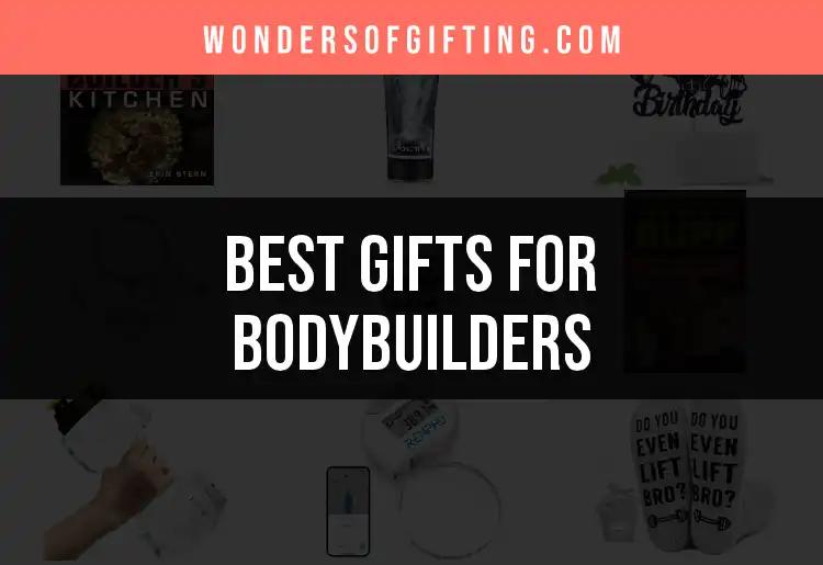 14 Best Gifts for Bodybuilders They'll Love