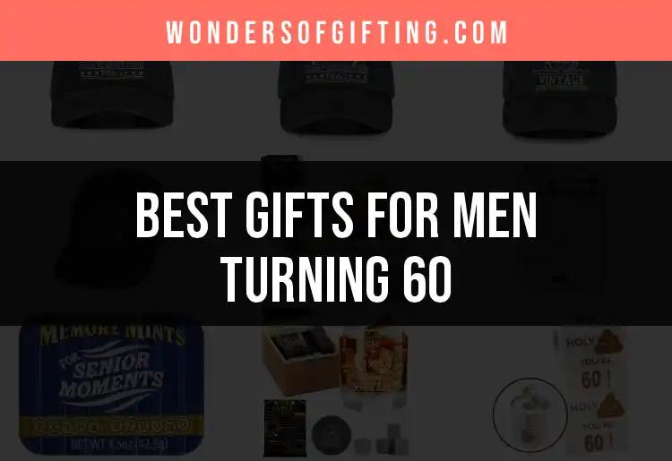 12 Perfect Gifts for Men Turning 60