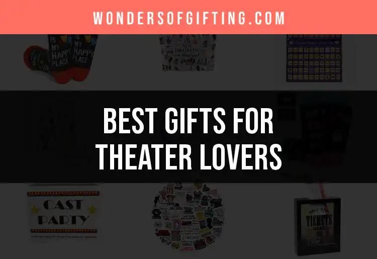 14 Perfect Gifts for Theater Lovers to Inspire Their Passion