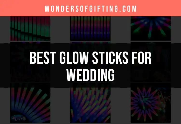 12 Best Glow Sticks for Weddings: Light Up Your Celebration