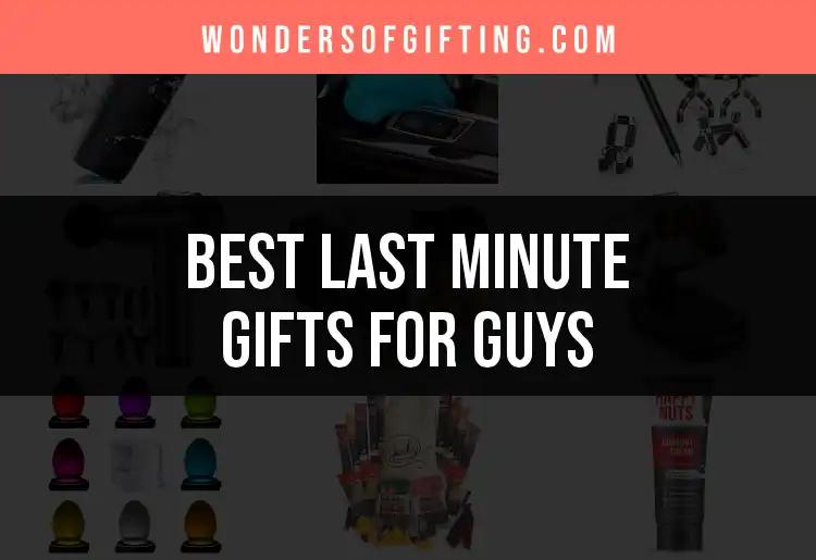18 Last Minute Gifts for Guys They'll Truly Appreciate