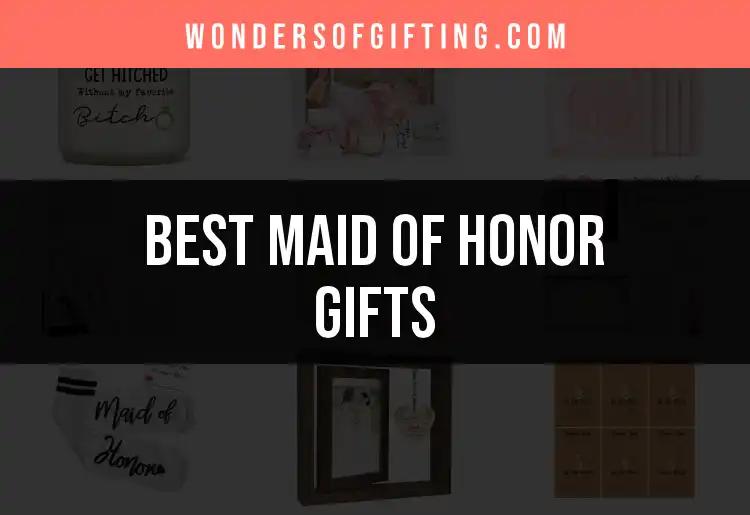 11 Perfect Maid of Honor Gifts She'll Cherish Forever