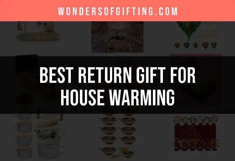 11 Perfect Return Gifts for Housewarming Celebrations