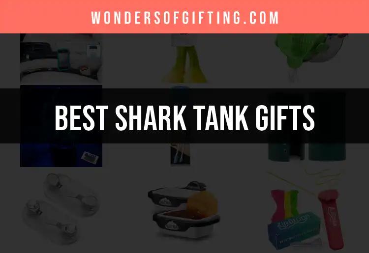 13 Must-Have Shark Tank Gifts Everyone Will Love