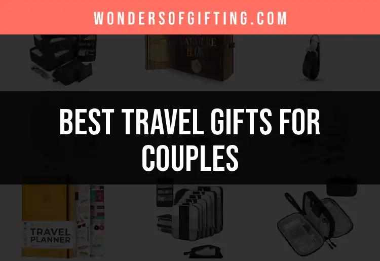 18 Travel Gifts for Couples That Spark Adventure